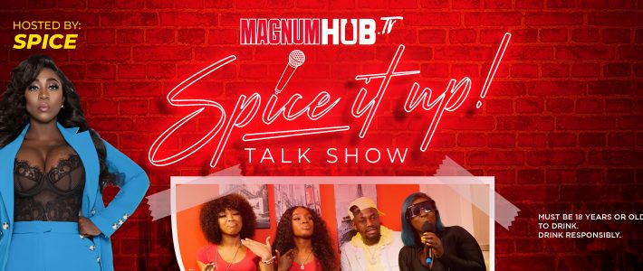 Magnum Newest Ambassador Spice steps into a new role with her new talk Show called Spice it up. Magnum Newest Ambassador Spice steps into a new role with her new talk Show called Spice it up.